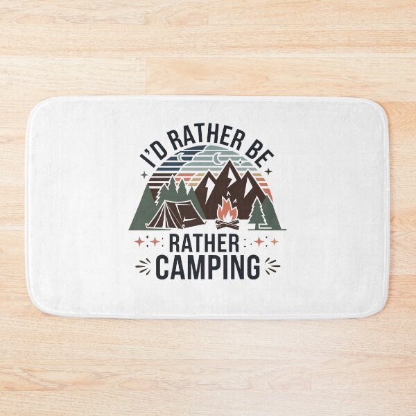 Item preview, I'd Rather be Camping designed and sold by Mateusz Majcherek.
