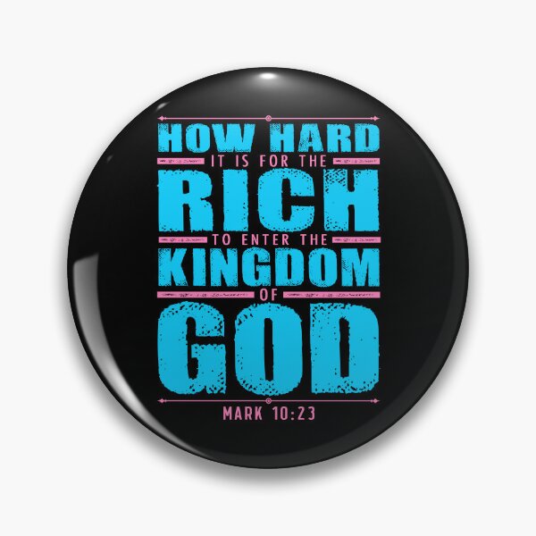 Item preview, Mark 10:23 How Hard It Is For The Rich To Enter The Kingdom Of God designed and sold by plushism.