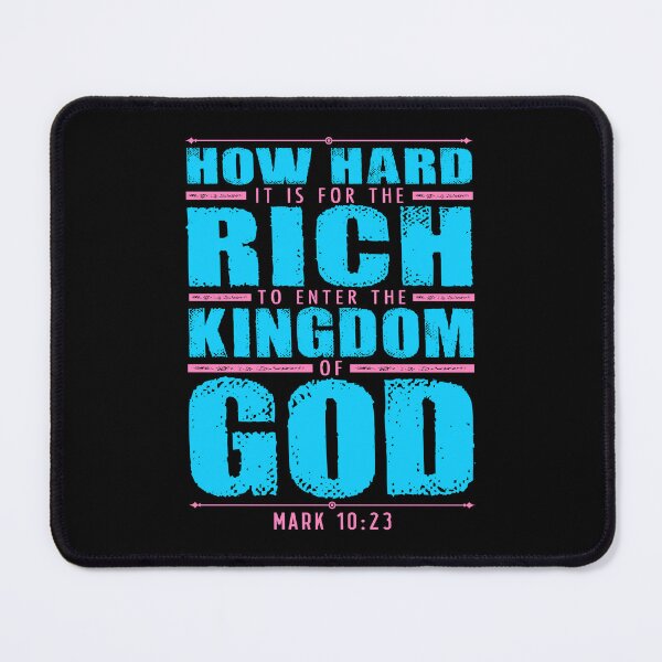 Item preview, Mark 10:23 How Hard It Is For The Rich To Enter The Kingdom Of God designed and sold by plushism.