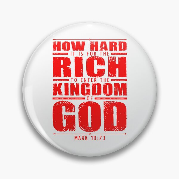 Item preview, Mark 10:23 How Hard It Is For The Rich To Enter The Kingdom Of God designed and sold by plushism.