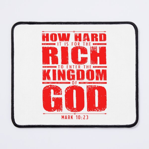 Item preview, Mark 10:23 How Hard It Is For The Rich To Enter The Kingdom Of God designed and sold by plushism.