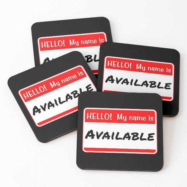 Item preview, HELLO!  My name is Available - funny warning signs designed and sold by DesignsFromTW-S.