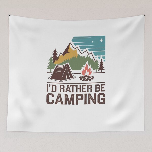 Item preview, I'd Rather be Camping designed and sold by Mateusz Majcherek.