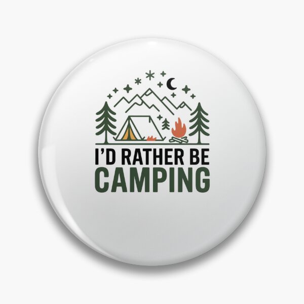 Item preview, I'd Rather be Camping designed and sold by Mateusz Majcherek.