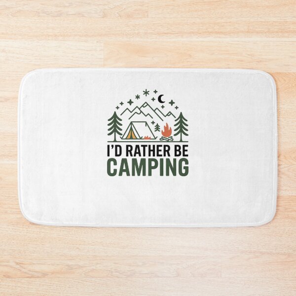 Item preview, I'd Rather be Camping designed and sold by Mateusz Majcherek.