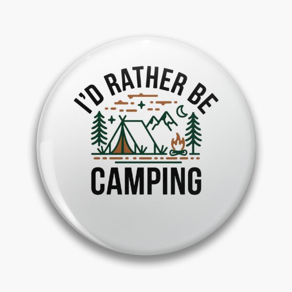 Item preview, I'd Rather be Camping designed and sold by Mateusz Majcherek.