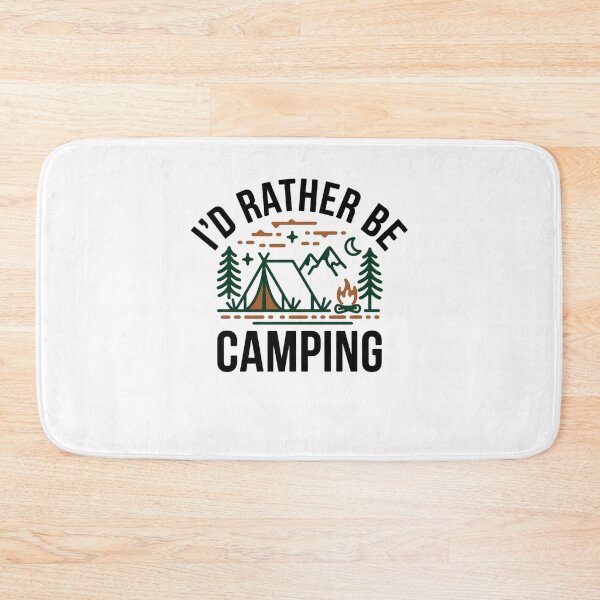 Item preview, I'd Rather be Camping designed and sold by Mateusz Majcherek.