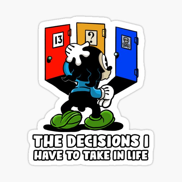 Item preview, The decisions I have to take in life! designed and sold by Living-Colors.