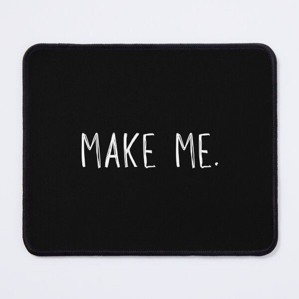 Item preview, Make Me design suitable for brats designed and sold by Dollycat Industries.