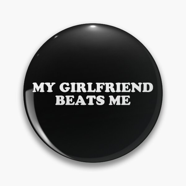 Item preview, My Girlfriend Beats Me designed and sold by fusedtees.