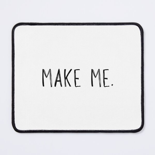 Item preview, Make Me design suitable for brats designed and sold by Dollycat Industries.