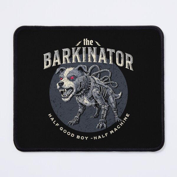 Item preview, The Barkinator - Dog Terminator designed and sold by AnAzArt.