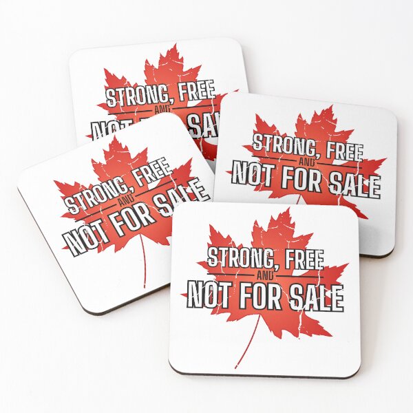 Item preview, Canada Strong Free & Not For Sale designed and sold by barryelliott.