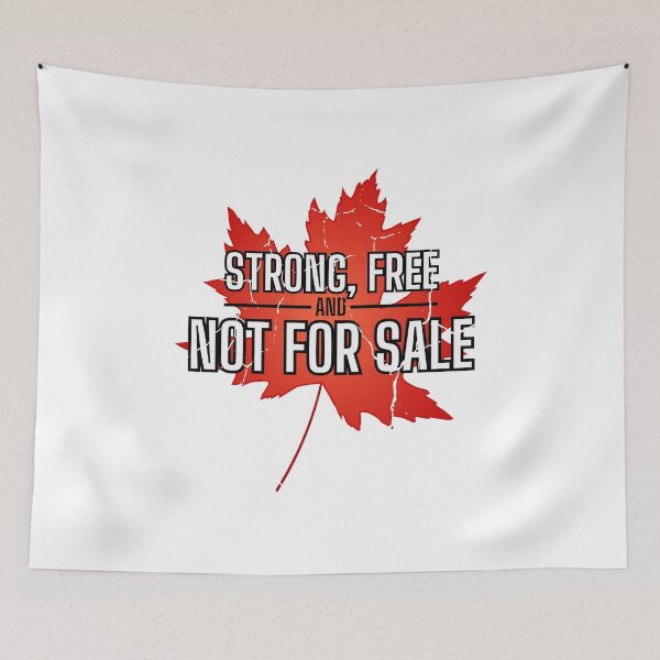 Item preview, Canada Strong Free & Not For Sale designed and sold by barryelliott.