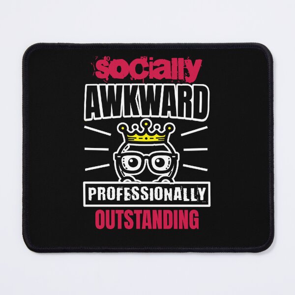 Item preview, Socially Awkward - Professionally Outstanding designed and sold by AnAzArt.