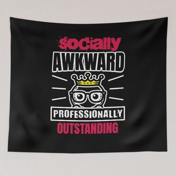 Item preview, Socially Awkward - Professionally Outstanding designed and sold by AnAzArt.