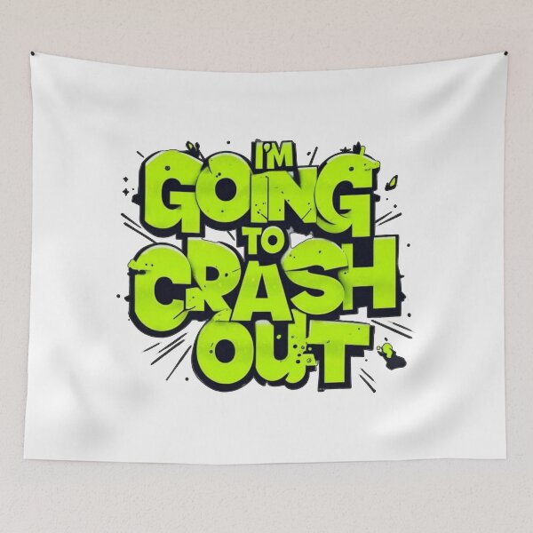 Item preview, Crash out text design designed and sold by JennyFinns.