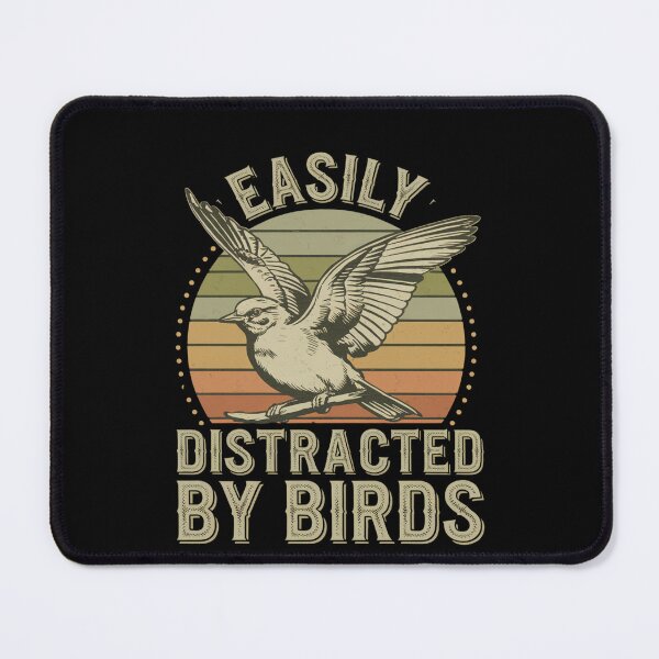 Item preview, Easily Distracted By Birds designed and sold by Print_Fuse.