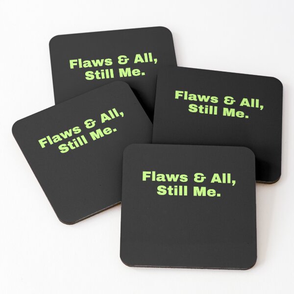 Item preview, Flaws & All, Still Me. designed and sold by CrazyBYT.