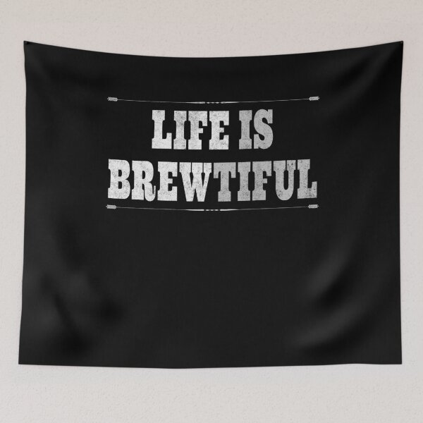 Item preview, Hobby Beer Brewer Life Is Brewtiful designed and sold by ChromanautMerch.