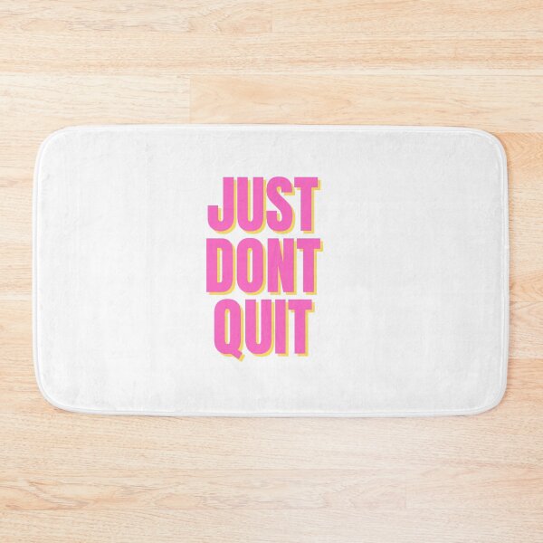 Item preview, Just Don't Quit designed and sold by niiceshop.