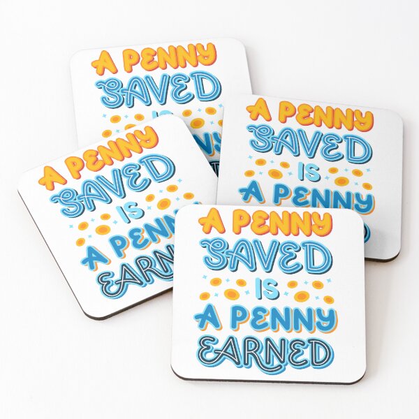 Item preview, A Penny Saved Is a Penny Earned designed and sold by AhaPrint.
