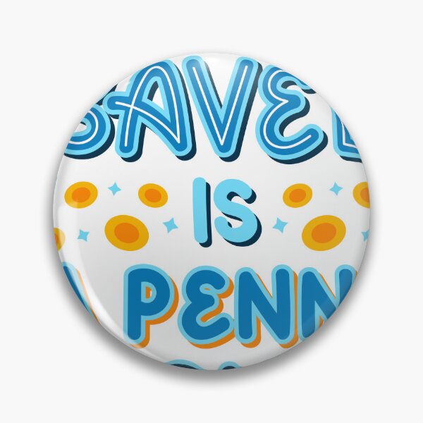 Item preview, A Penny Saved Is a Penny Earned designed and sold by AhaPrint.
