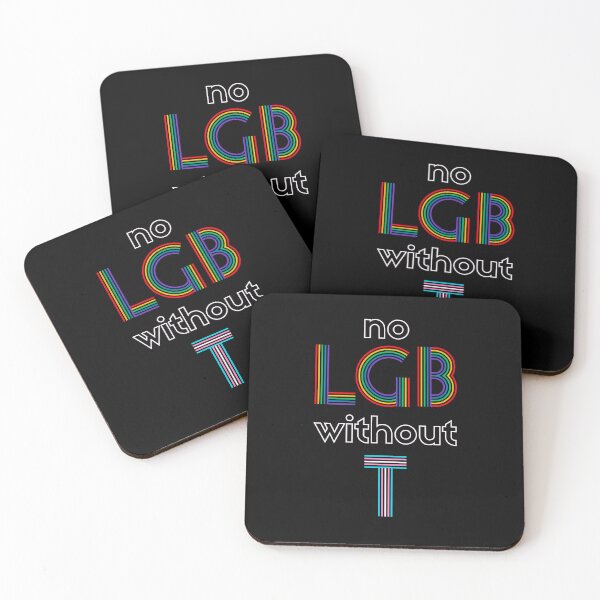 Item preview, No LGB Without T designed and sold by Caring Hearts.