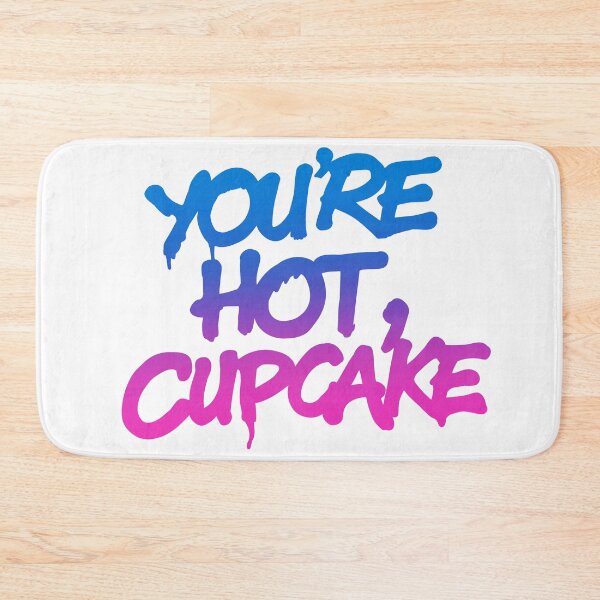 Item preview, You're Hot, Cupcake designed and sold by Israelbeck7.
