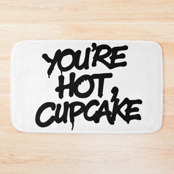 Item preview, You're Hot, Cupcake designed and sold by Israelbeck7.