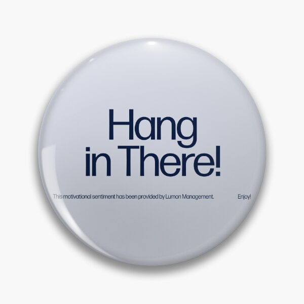 Item preview, Hang in There! designed and sold by ecorp.