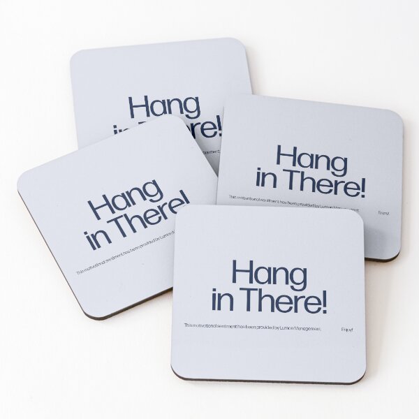 Item preview, Hang in There! designed and sold by ecorp.