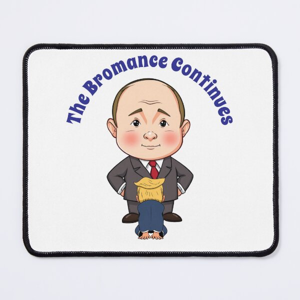 Item preview, Trump And Putin Bromance Continues designed and sold by Bigfoot T-Shirt Co..