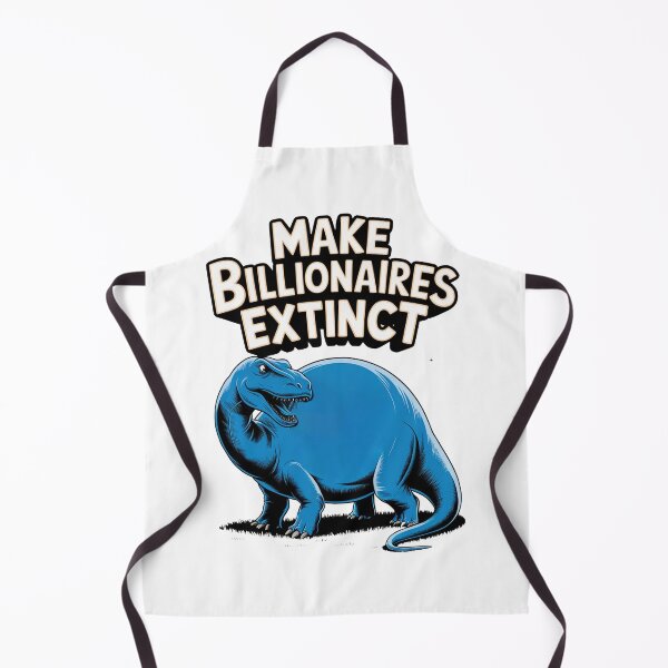 Item preview, Make Billionaires Extinct designed and sold by ZAIKY DREAMS.