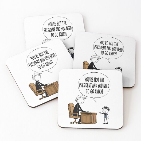 Item preview, You're Not The President Trump Musk Design designed and sold by CoolCrazyQuirky.