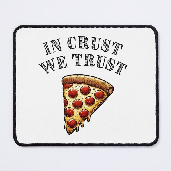Item preview, In Crust We Trust designed and sold by LewpyG.