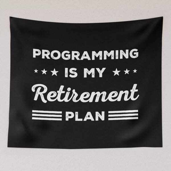 Item preview, Programming Is My Retirement Plan Funny Programming Lover designed and sold by RareBunny.
