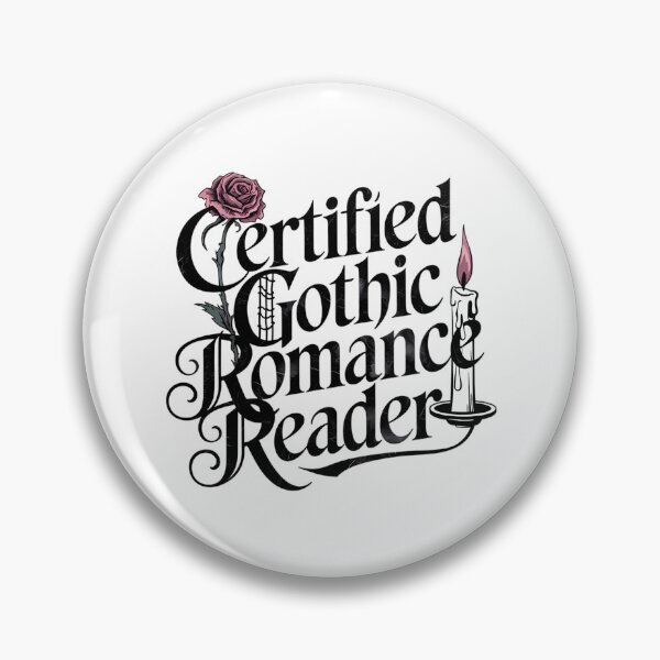 Item preview, Certified Gothic Romance Reader Bookworm Quote designed and sold by ArtadoraDesignz.