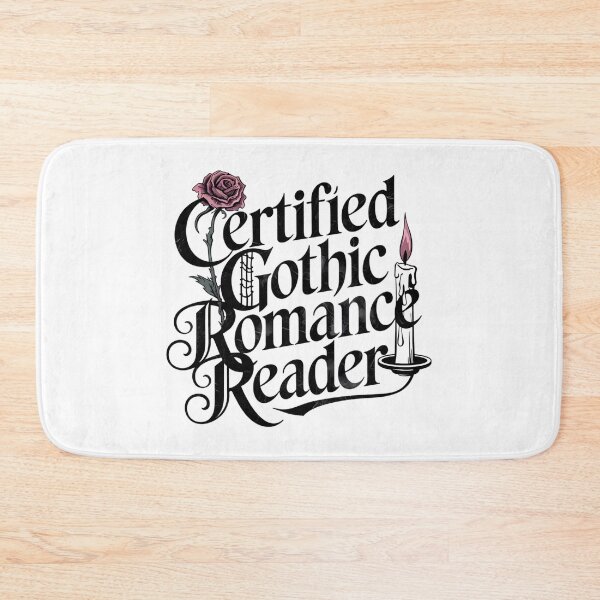 Item preview, Certified Gothic Romance Reader Bookworm Quote designed and sold by ArtadoraDesignz.