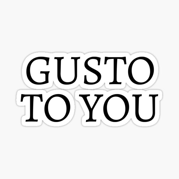 Item preview, Gusto to you designed and sold by hayleyrolfe.