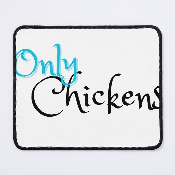 Item preview, Only Chickens designed and sold by Fuzzymooselogs.