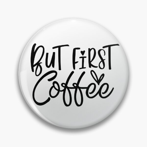 Item preview, But First Coffee designed and sold by RemyLupin.