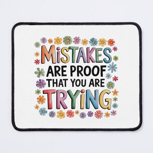 Item preview, Mistakes  are proof that you are trying designed and sold by nimmitrends.