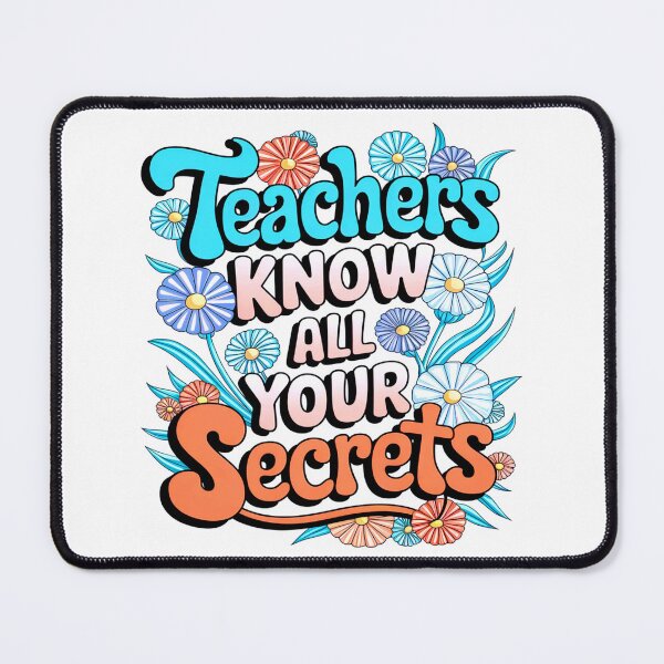 Item preview, Funny Teachers Know All Your Secrets designed and sold by Taans-Creation.