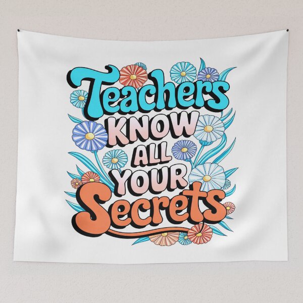 Item preview, Funny Teachers Know All Your Secrets designed and sold by Taans-Creation.