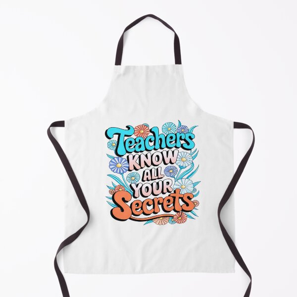 Item preview, Funny Teachers Know All Your Secrets designed and sold by Taans-Creation.