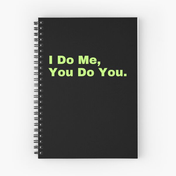 Item preview, I Do Me, You Do You. designed and sold by CrazyBYT.