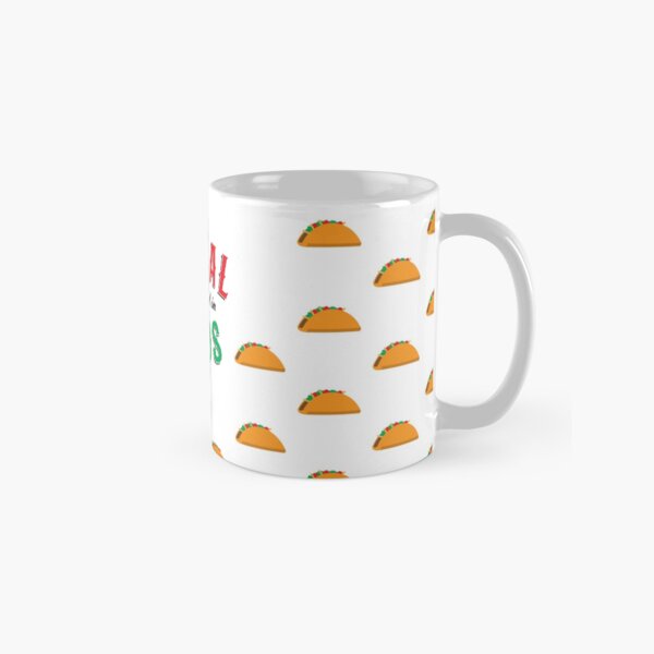 It's not ILLEGAL to be covered in TACOS. Now with more tacos. Classic Mug