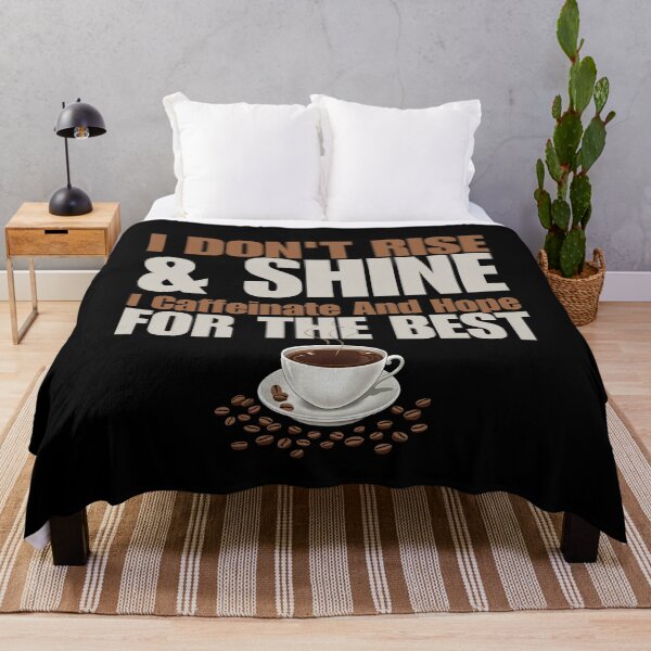 Item preview,  I Don't Rise And Shine I Caffeinate And Hope designed and sold by VinsendDraconi.