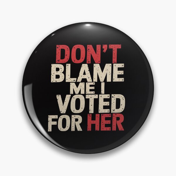 Item preview, Don't Blame Me I Voted For Her - This funny gift is perfect for progressive voters, feminists, and activists who want to express their political beliefs with a touch of humor. designed and sold by ZyziowskyArt.
